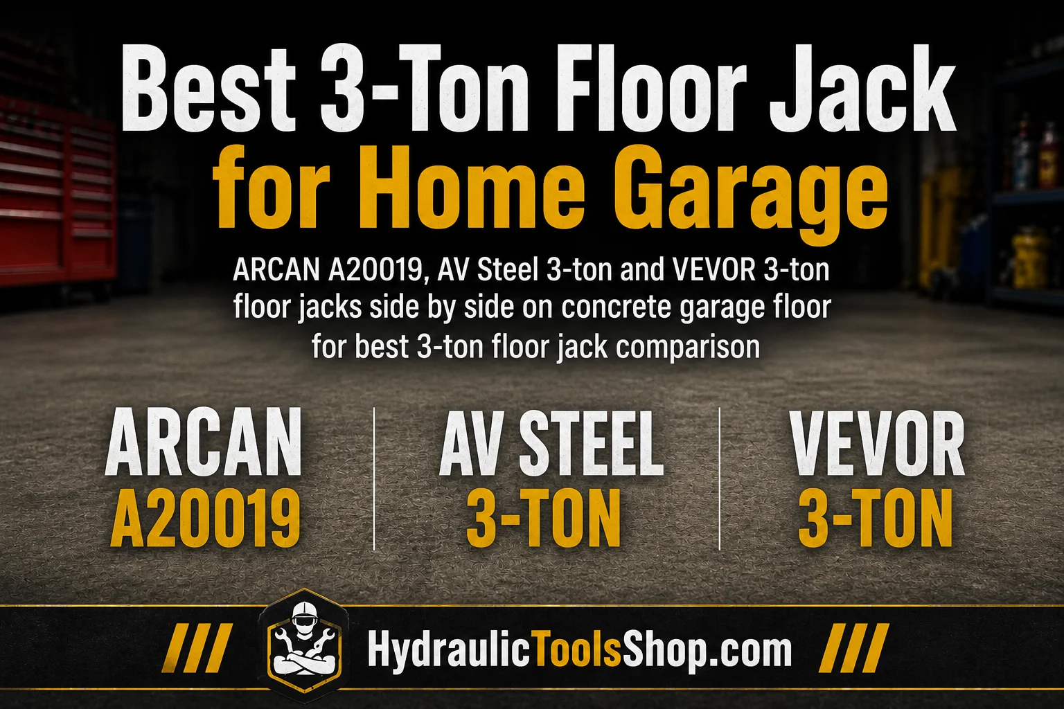 ARCAN A20019, AV Steel and VEVOR 3-ton floor jack comparison on concrete garage floor